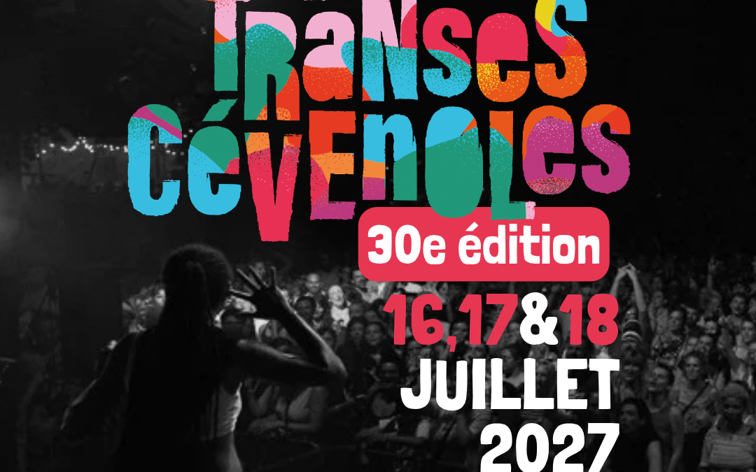 30e édition du Festival • 16, 17 & 18 juillet 2027